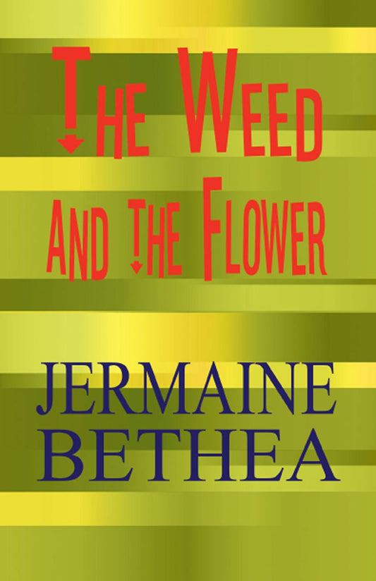 The Weed and the Flower