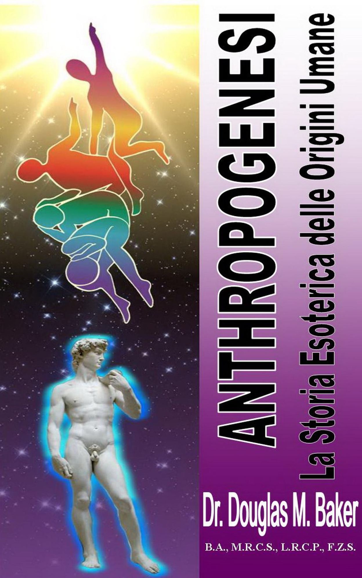 ANTROPOGENESI - La Storia Esoterica delle Origini Umane