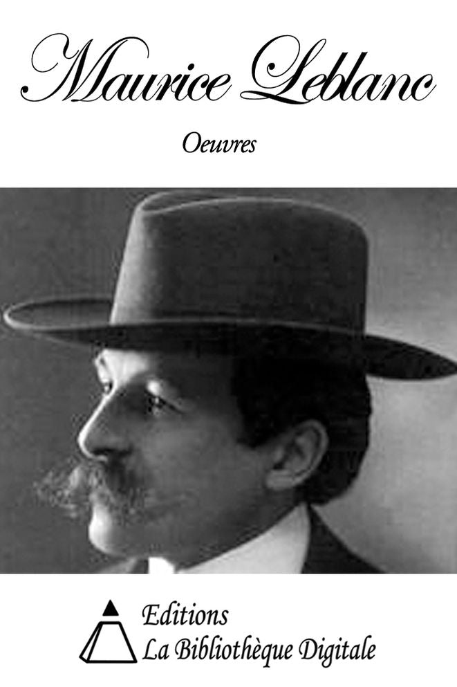 Oeuvres de Maurice Leblanc