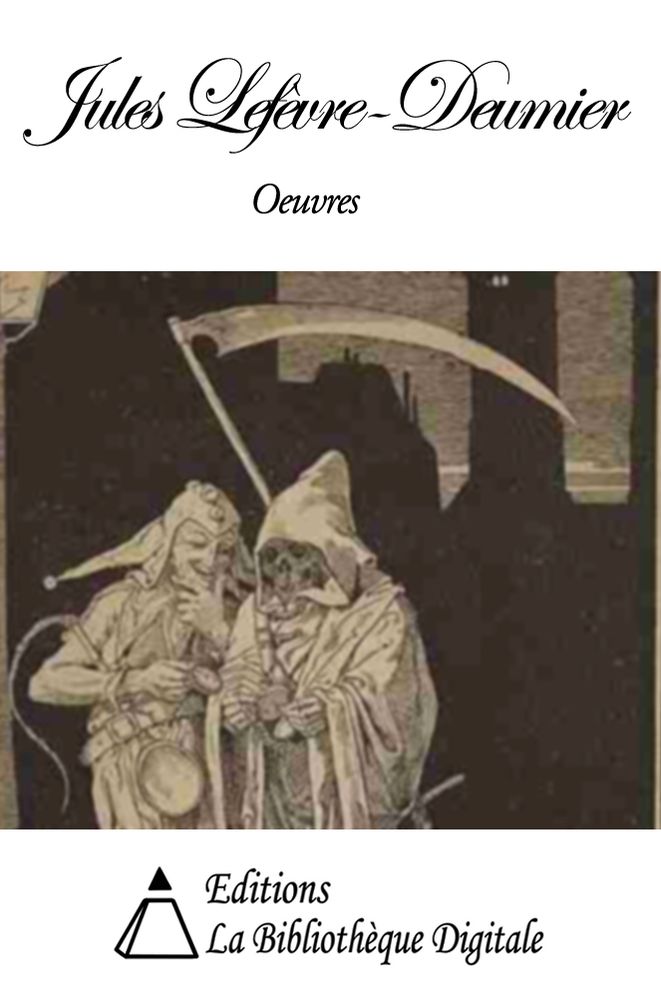Oeuvres de Jules Lef&egrave;vre-Deumier