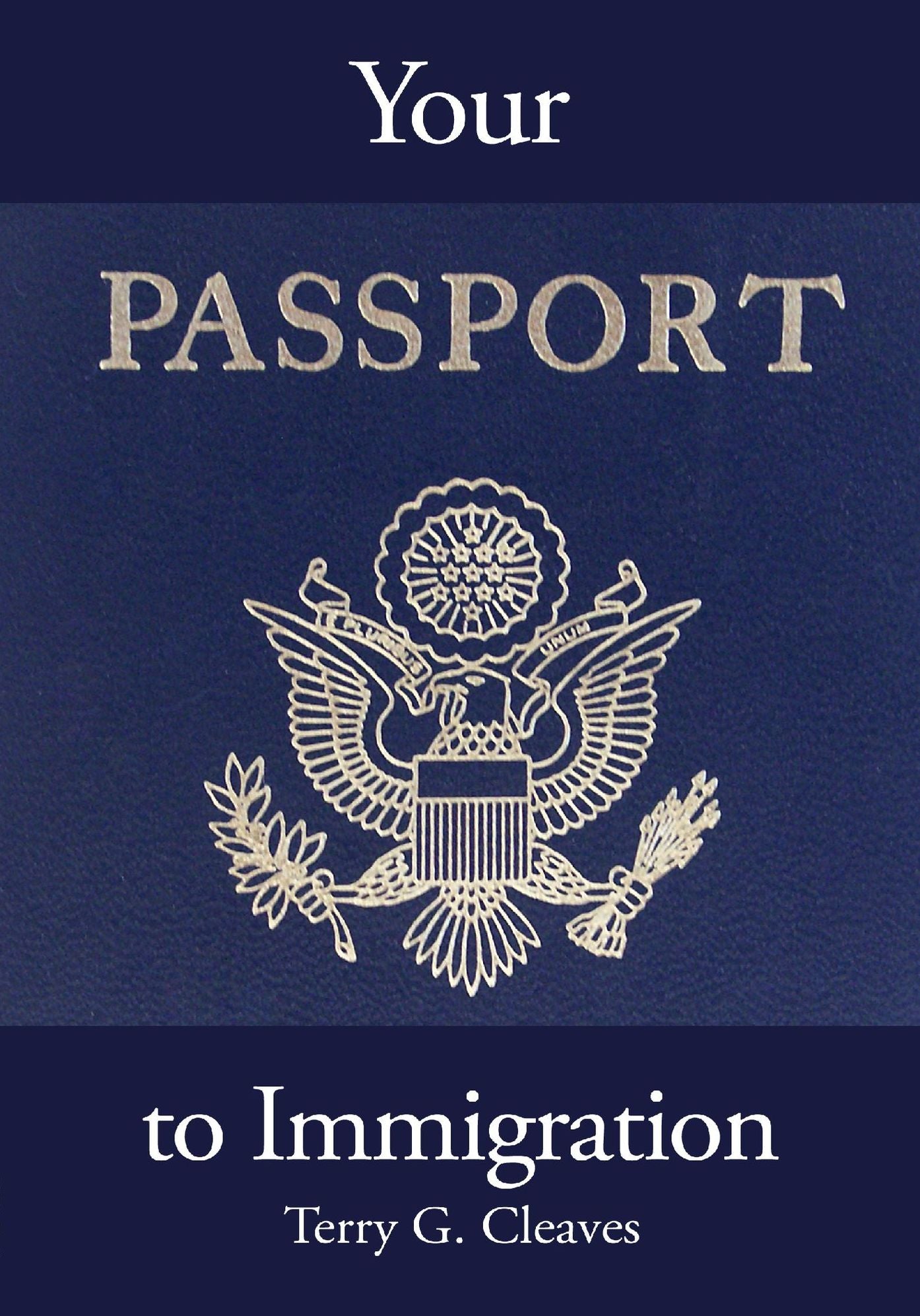 Your Passport to Immigration