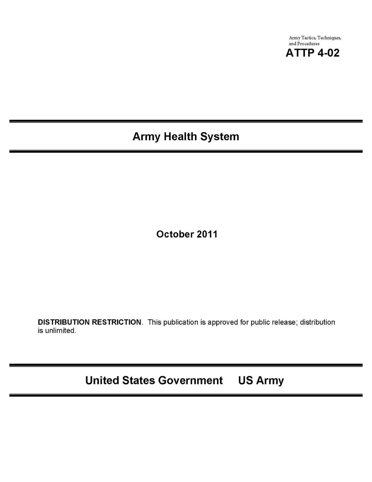 Army Tactics, Techniques, and Procedures ATTP 4-02 Army Health System