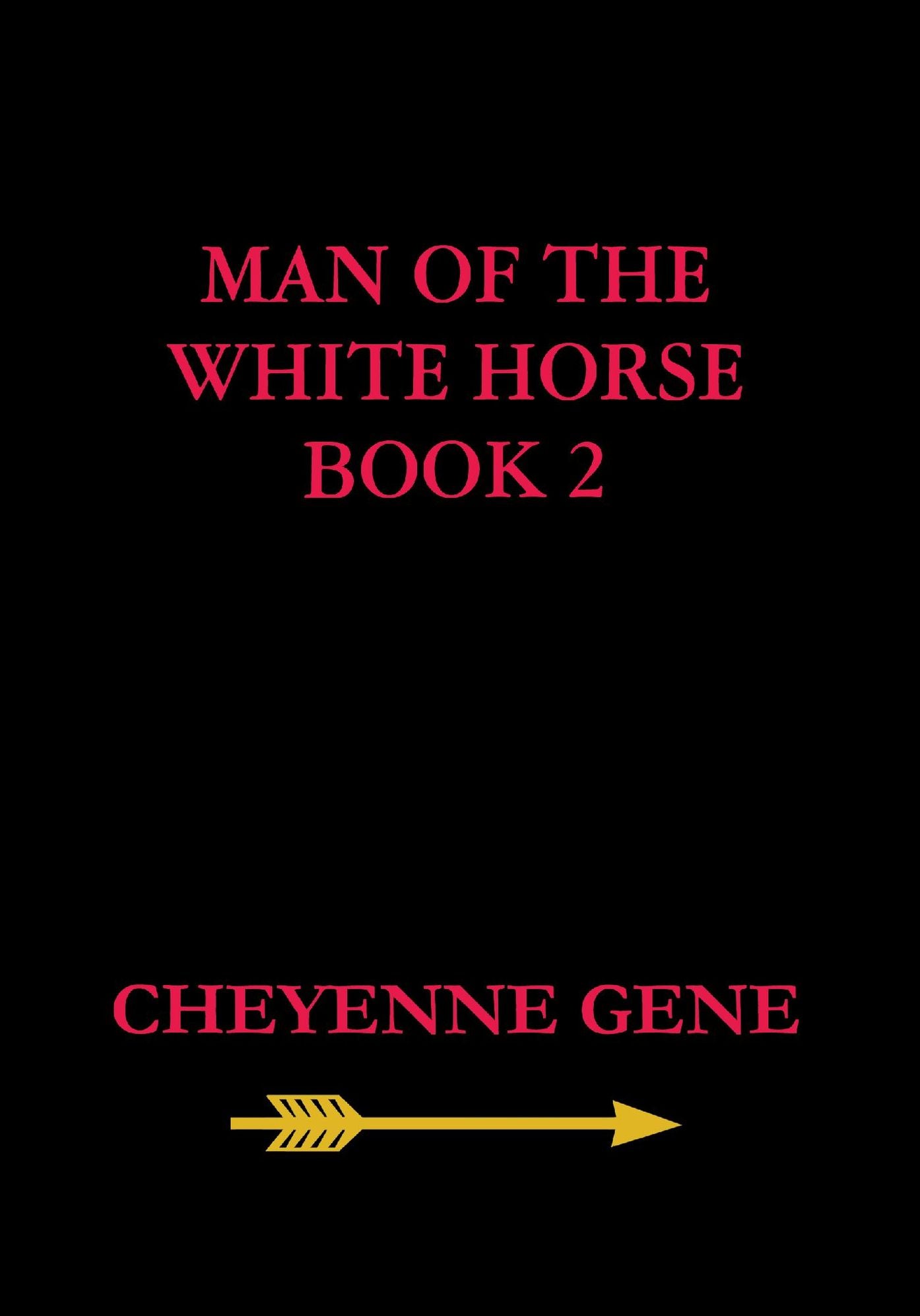 Man of the White Horse Book 2