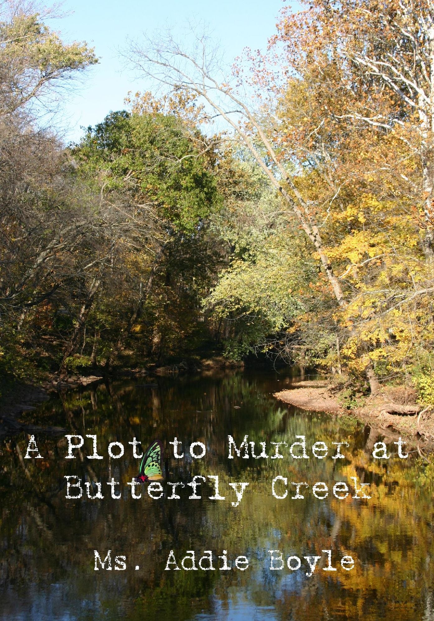 A Plot to Murder at Butterfly Creek