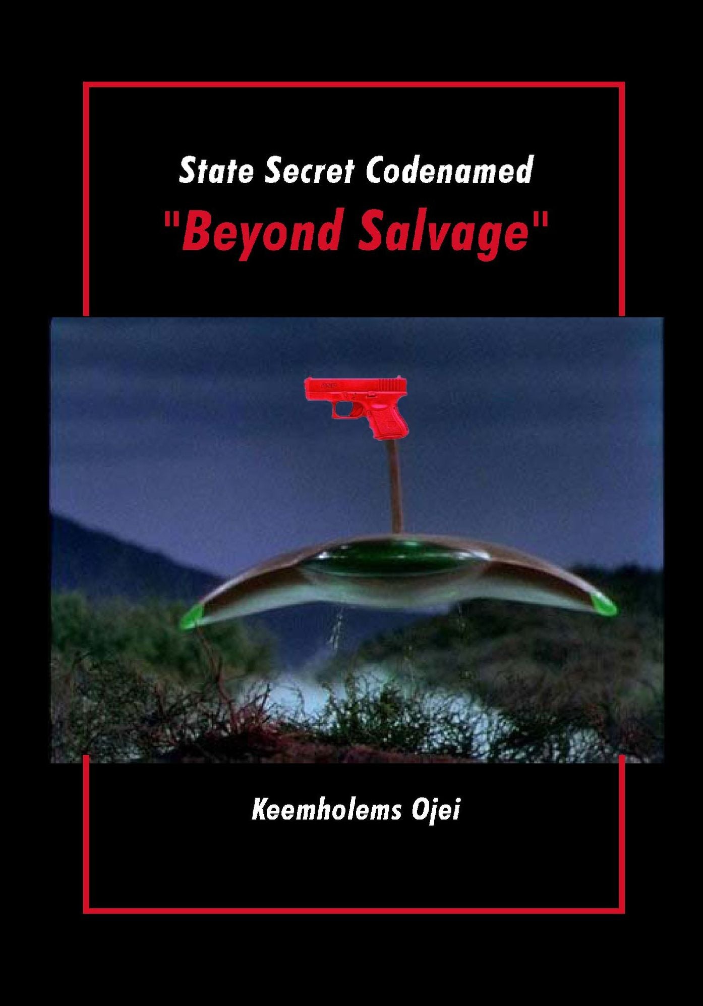 State Secret Codenamed "Beyond Salvage"