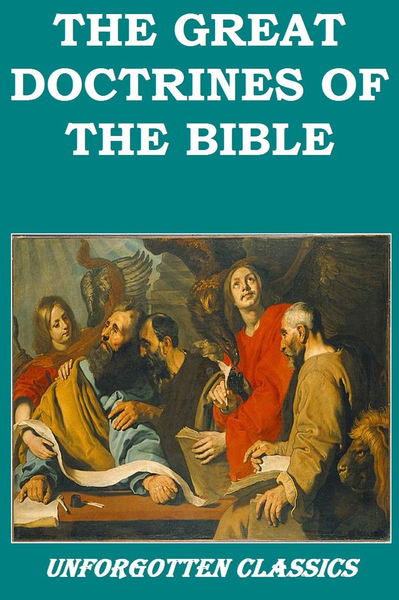 The Great Doctrines of the Bible by William Evans