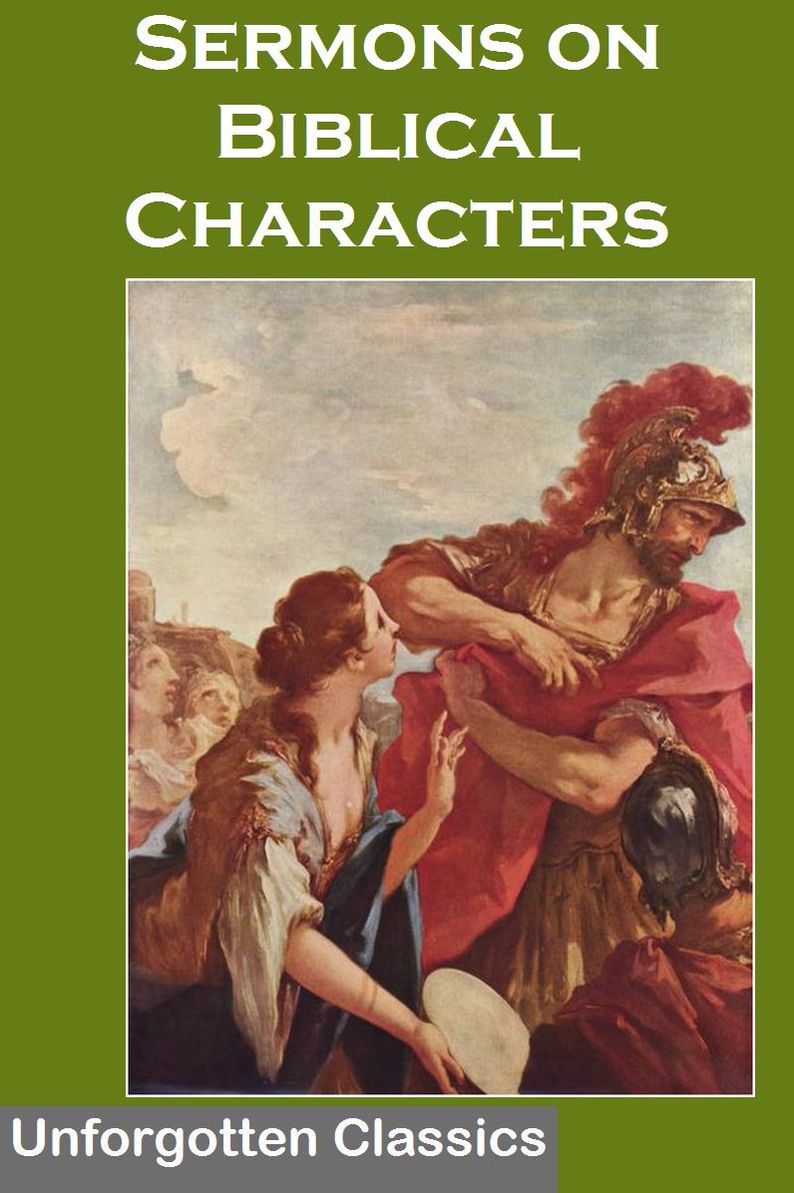 Sermons on Biblical Characters by Clovis G. Chappell with illustrations