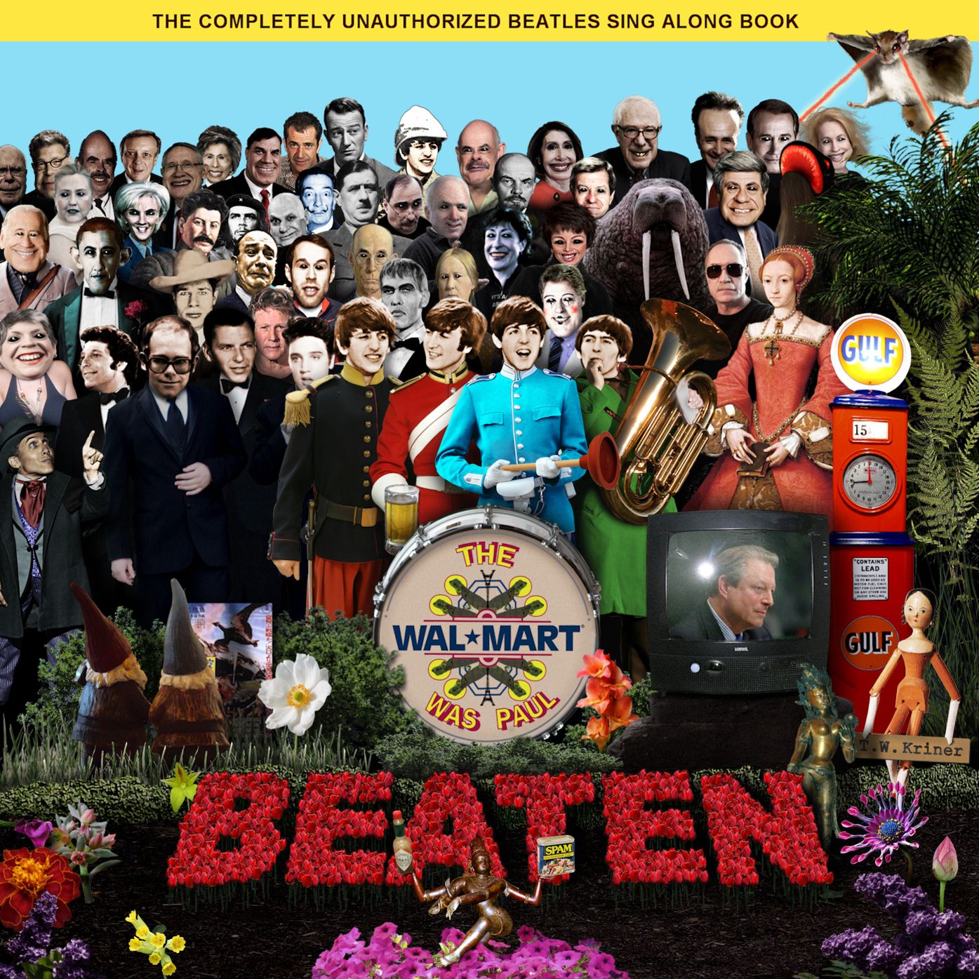 The Wal-Mart was Paul: The Completely Unauthorized Beatles Sing Along Book