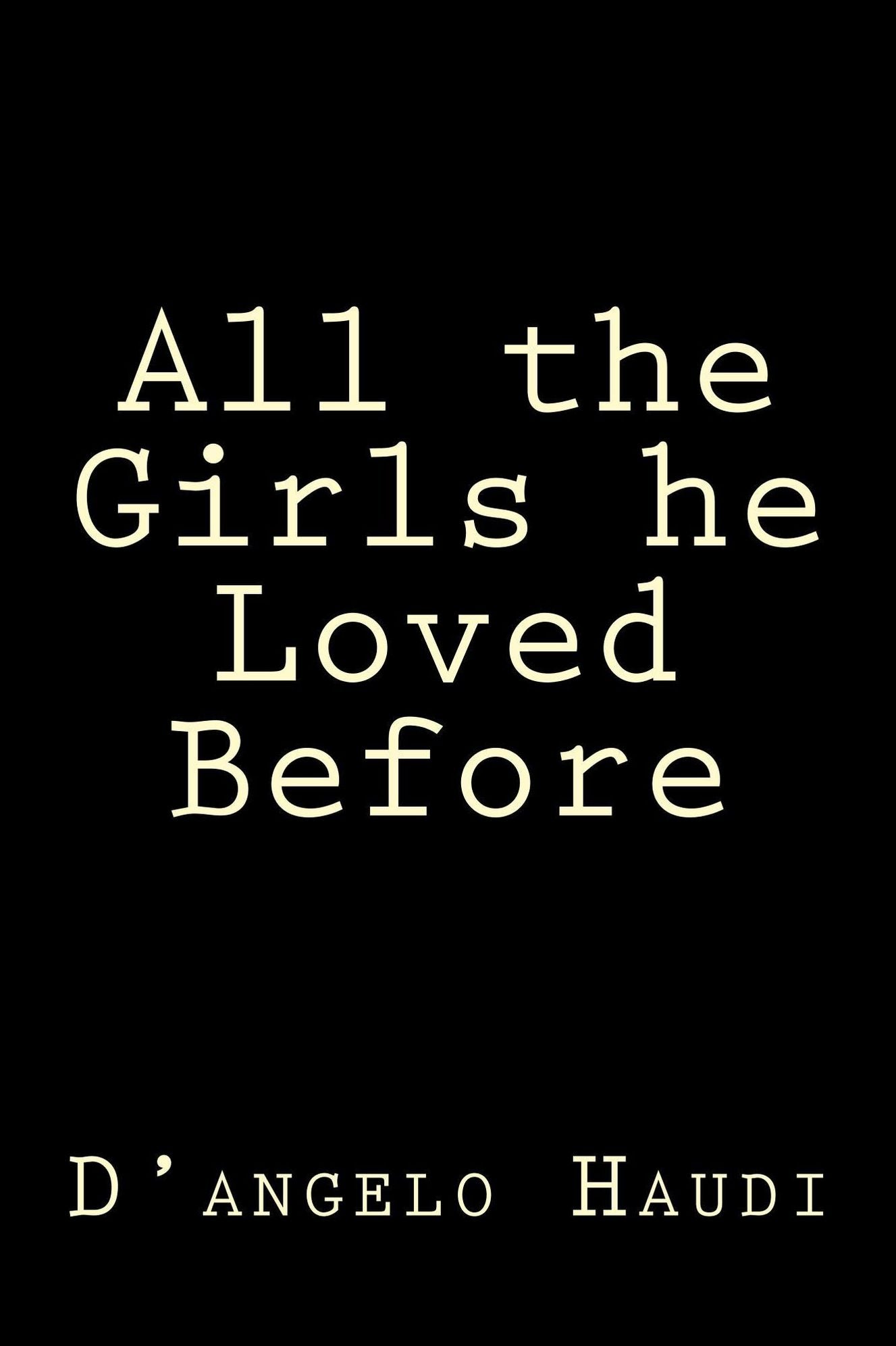 All the Girls he Loved Before