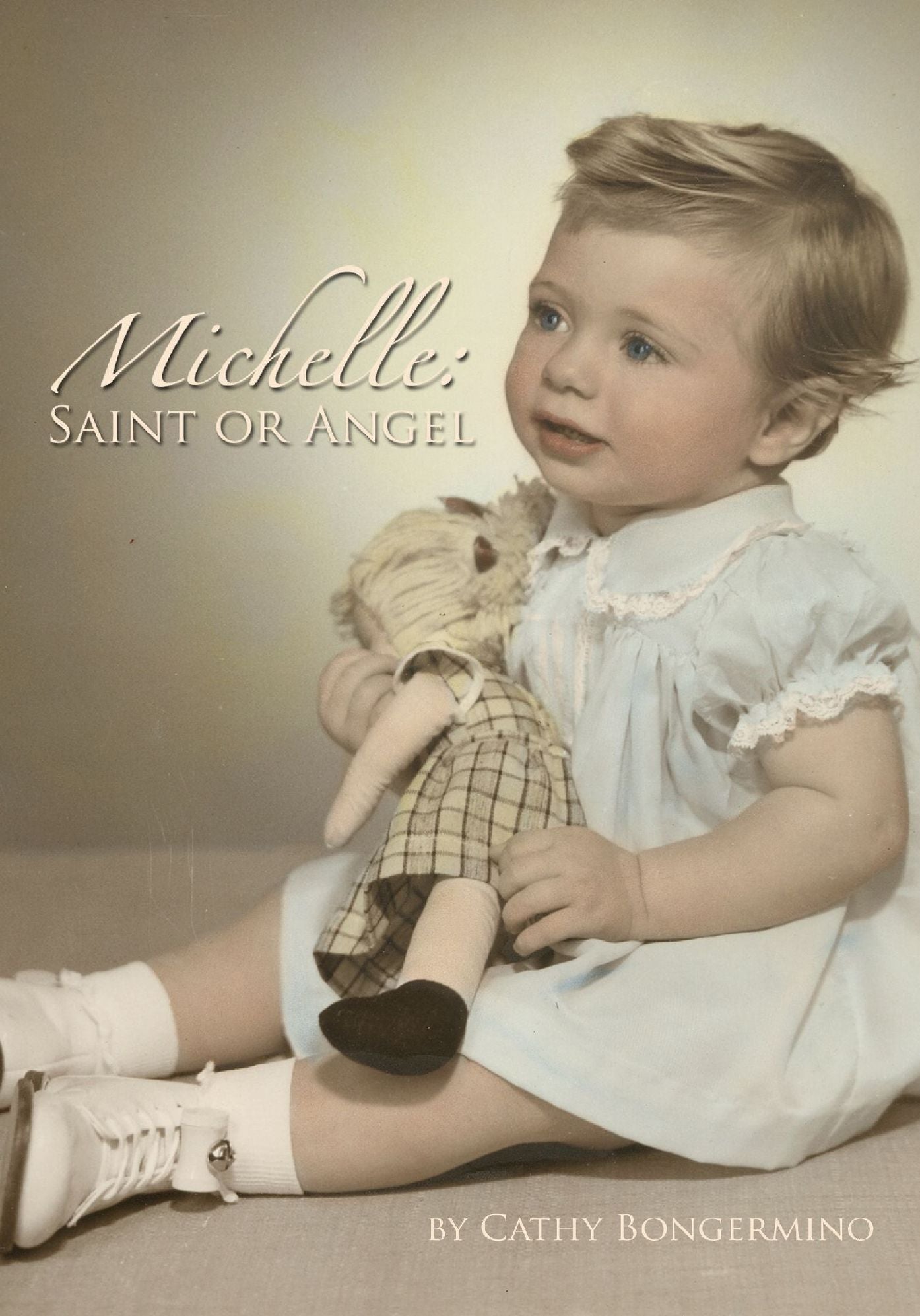 Michelle: Saint or Angel