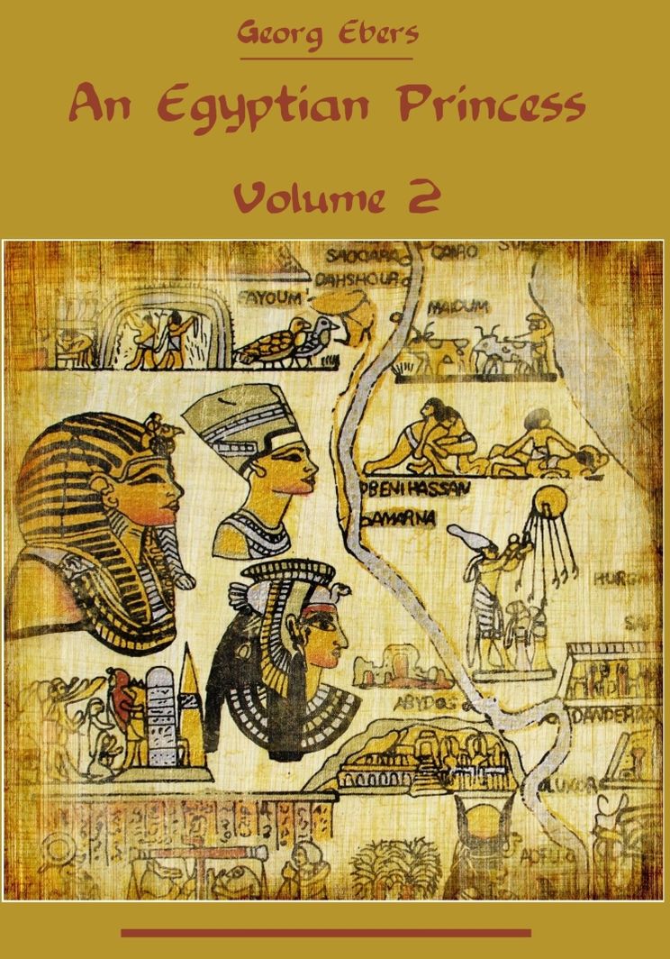 An Egyptian Princess : Volume 2 (Illustrated)