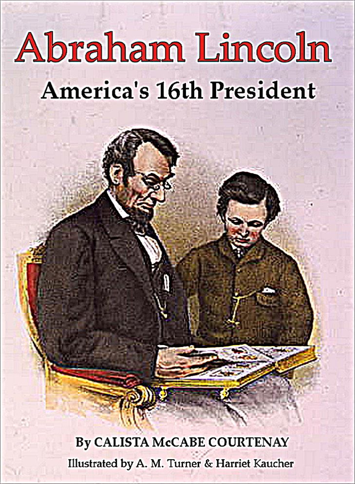 Abraham Lincoln: America's 16th President