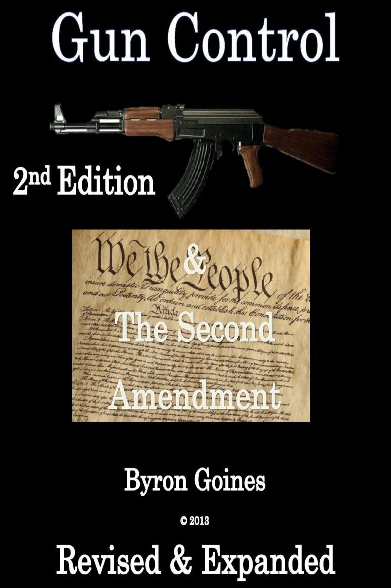 Gun Control And The Second Amendment 2nd Edition Revised And Expanded