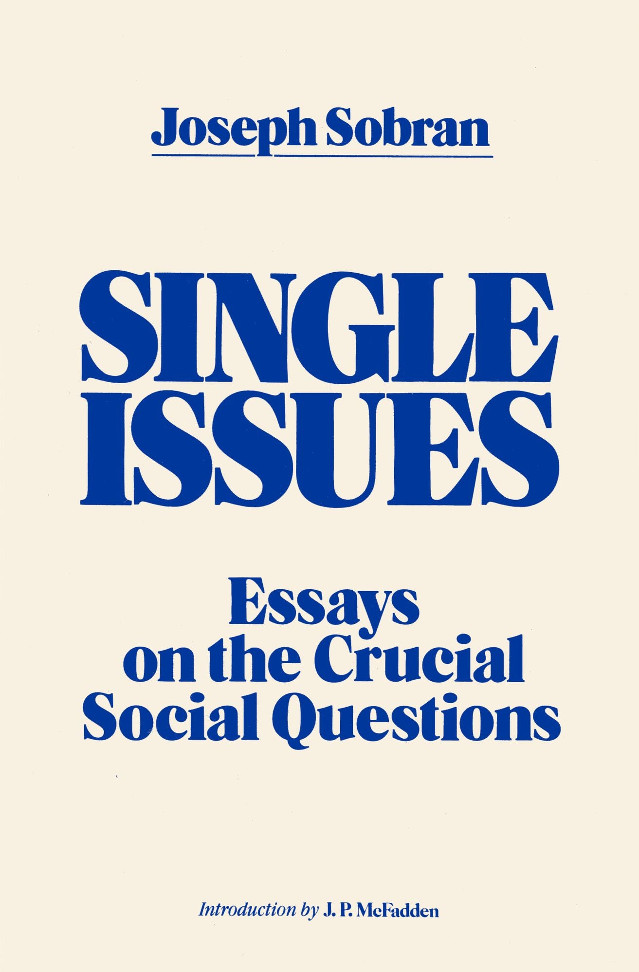Single Issues: Essays on the Crucial Social Questions