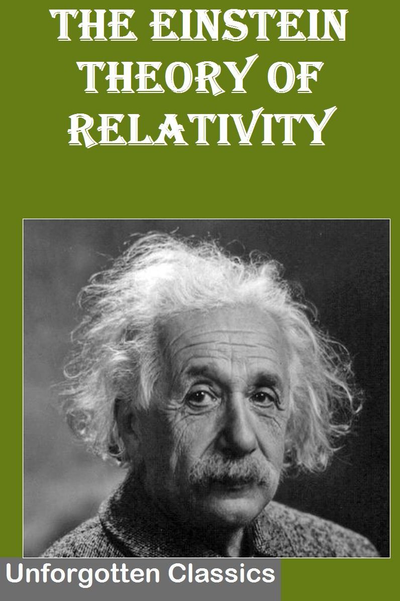 The Einstein Theory of Relativity