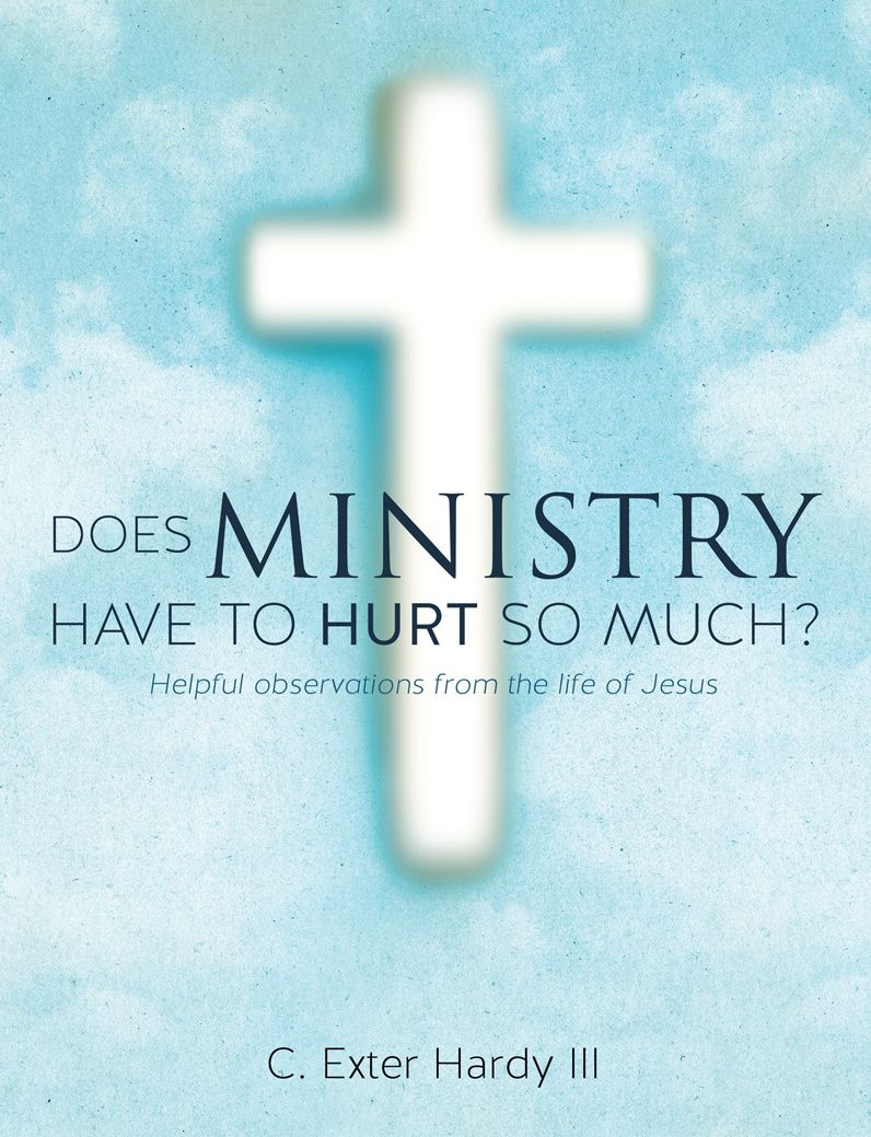 DOES MINISTRY HAVE TO HURT SO MUCH?