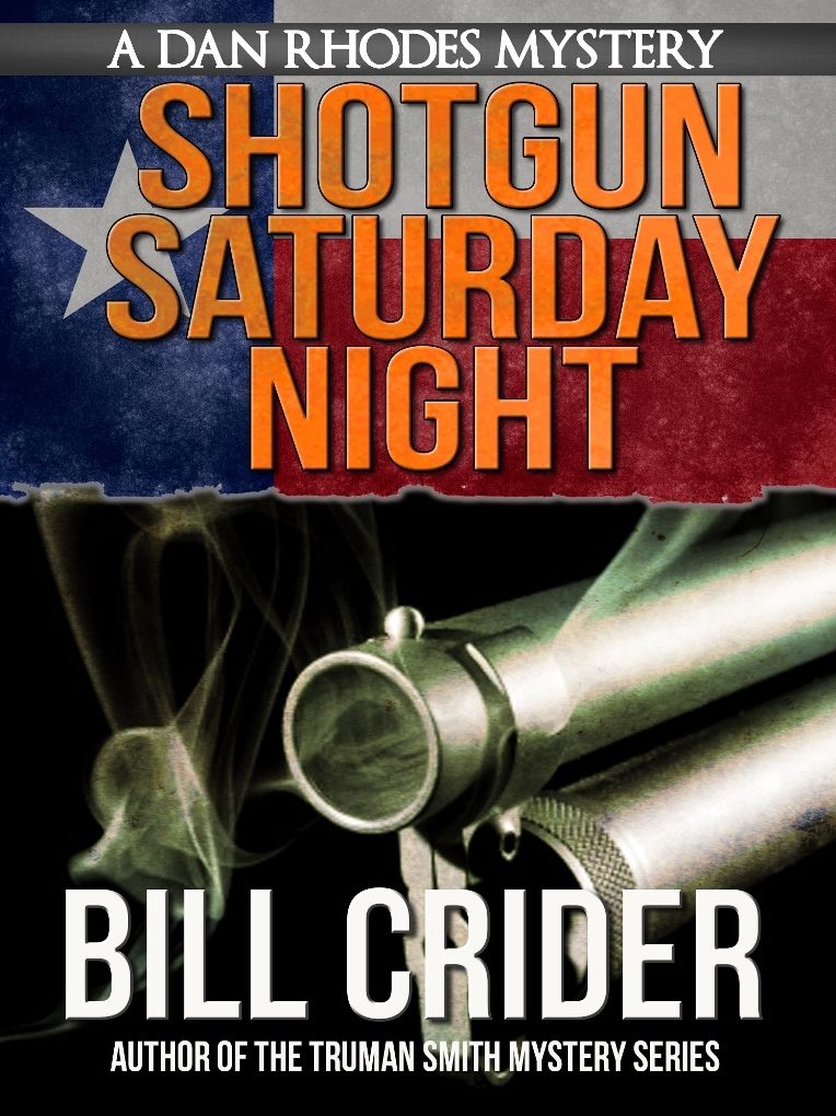 Shotgun Saturday Night - A Dan Rhodes Mystery