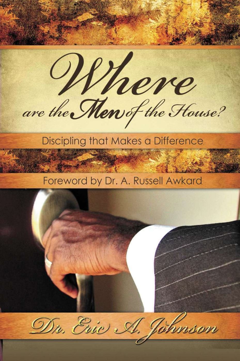 Where are the Men of the House?