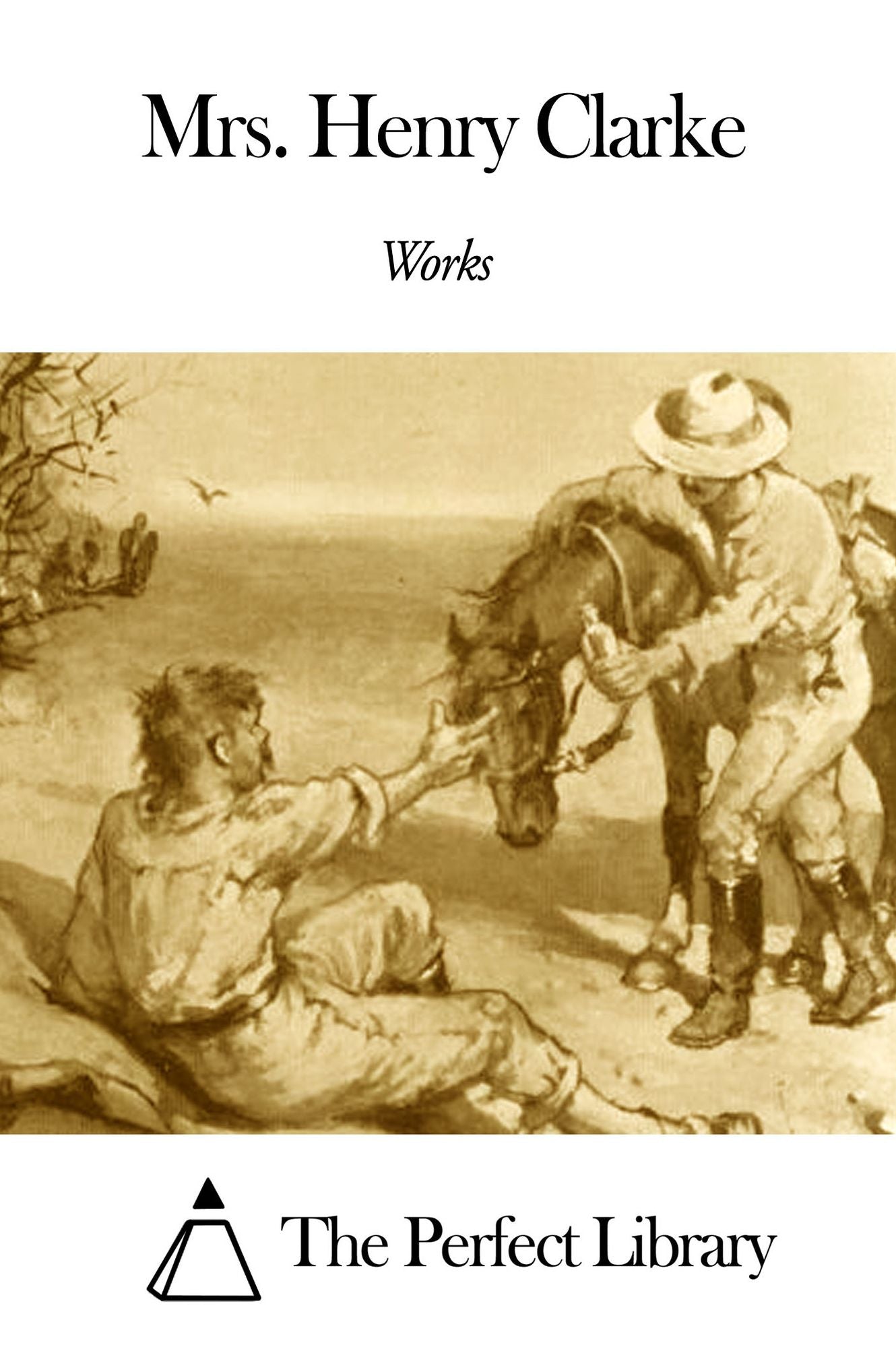 Works of Mrs. Henry Clarke