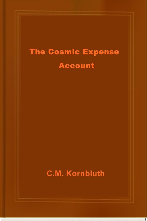 The Cosmic Expense Account