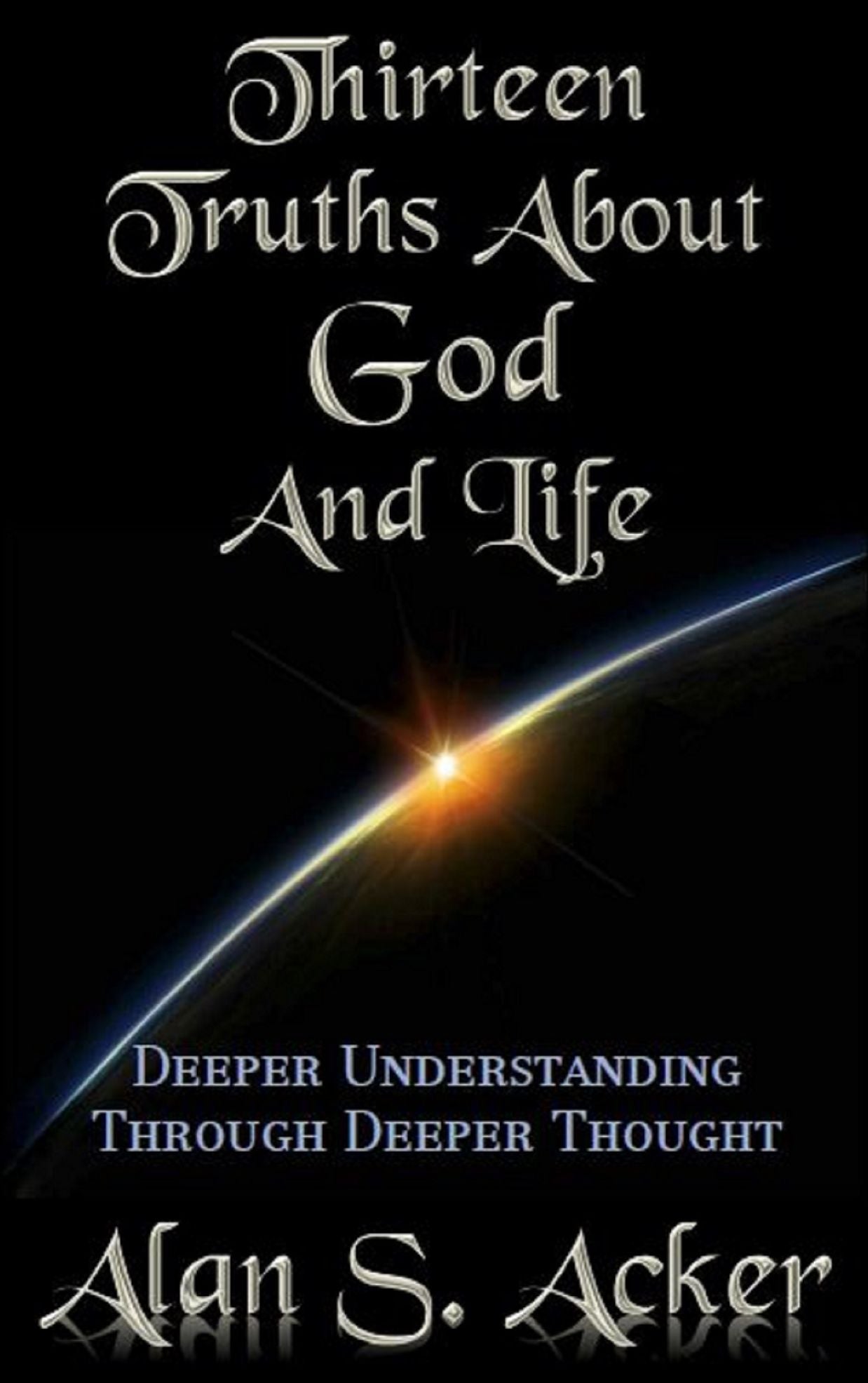 THIRTEEN TRUTHS ABOUT GOD AND LIFE ââ