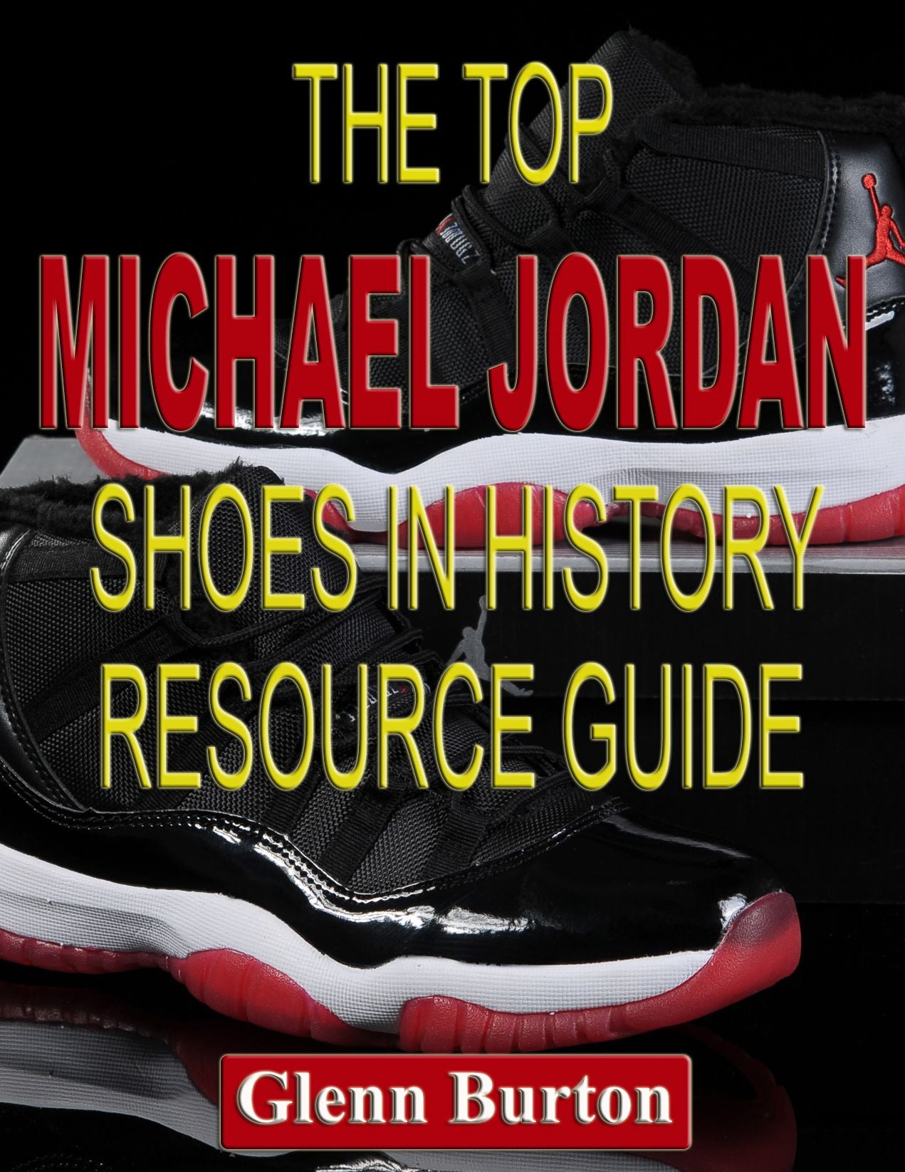 The Top Michael Jordan Shoes in History Resource Guide
