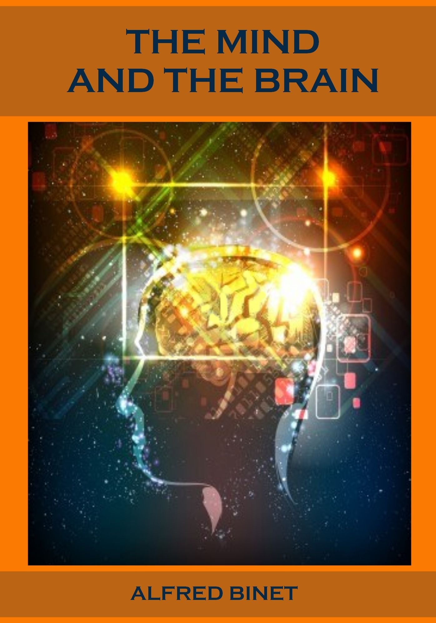 The Mind and the Brain (Illustrated)