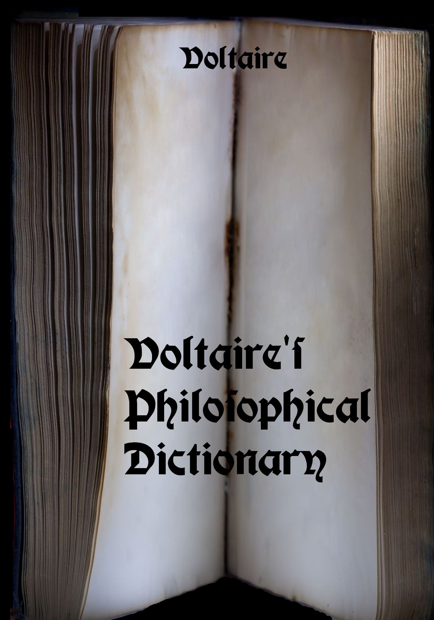 Voltaire's Philosophical Dictionary (Illustrated)