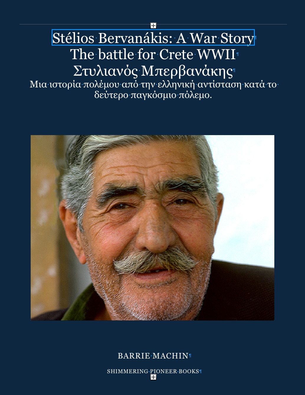 St&eacute;lios Bervan&aacute;kis: A War Story