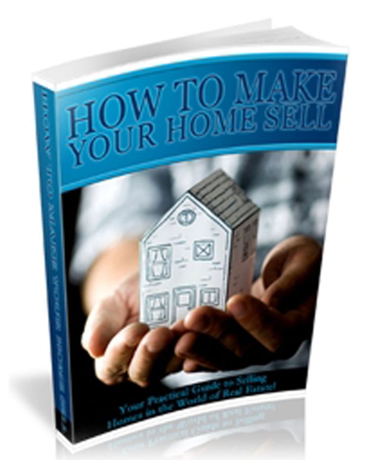 How to Make Your Home Sell