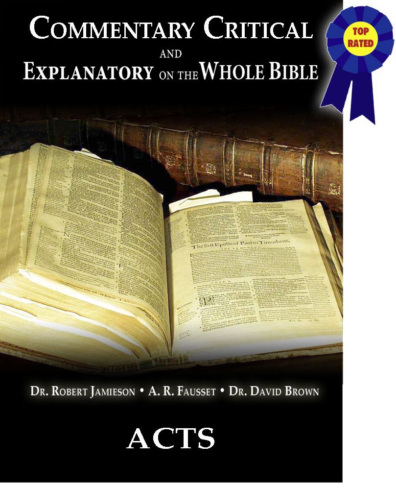 Commentary Critical and Explanatory on the Whole Bible - Book of Acts