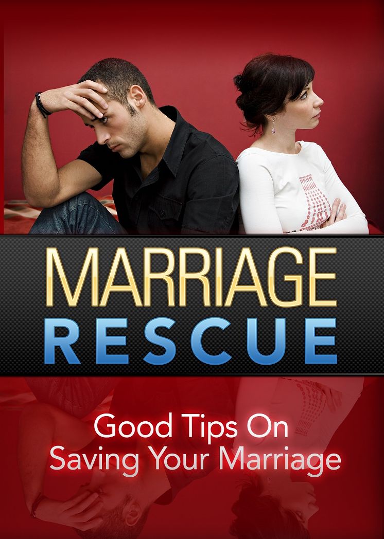 Marriage Rescue: Good Tips On Saving Your Marriage