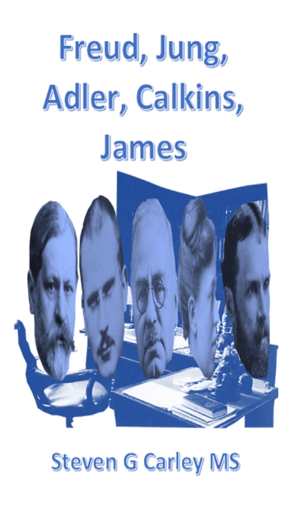 Freud, Jung, Adler, Calkins, James