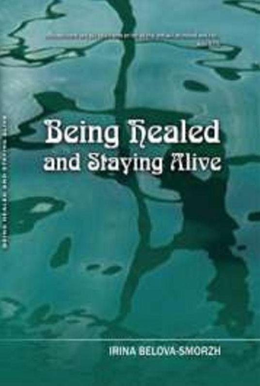 Being Healed and Staying Alive