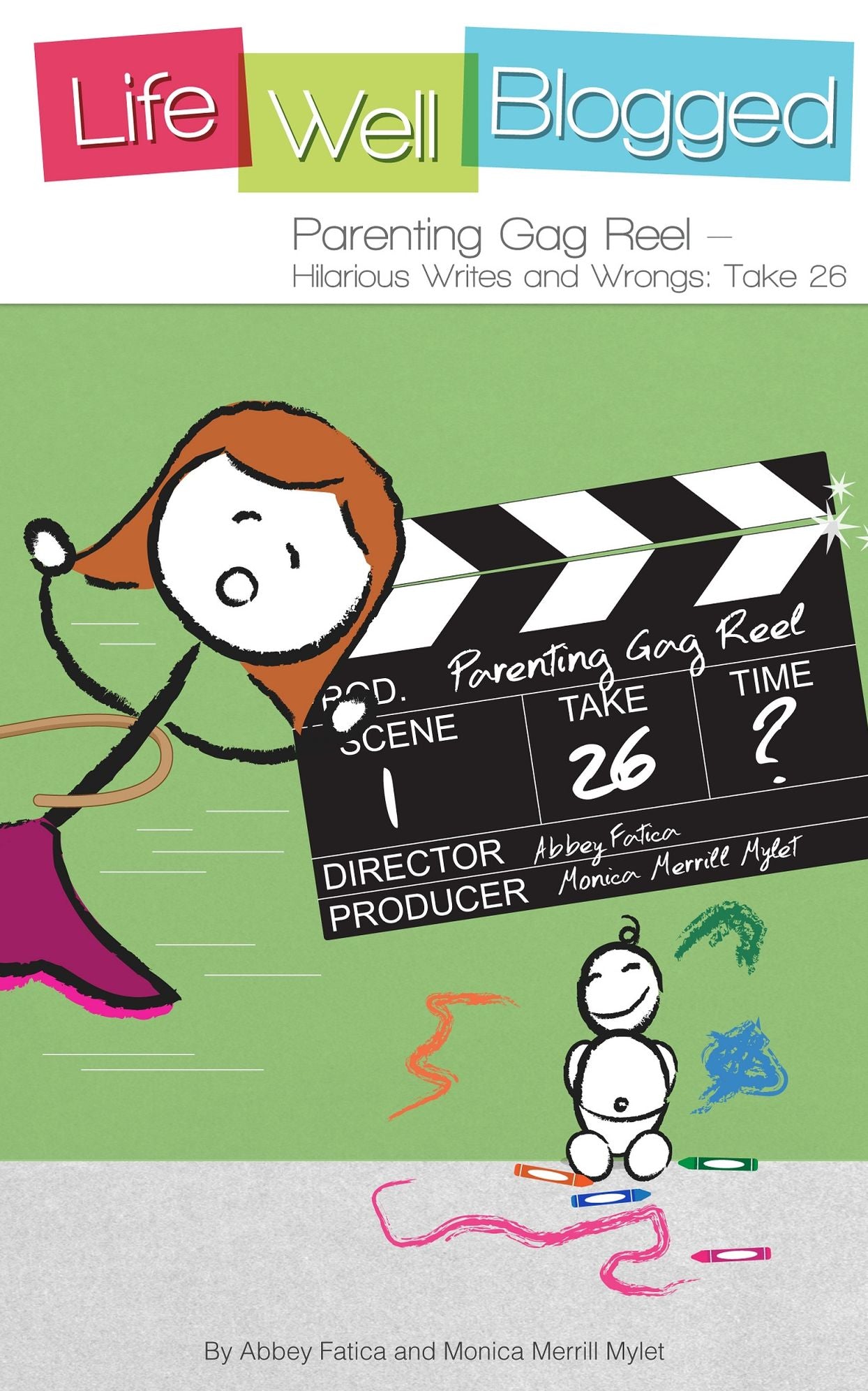 Parenting Gag Reel - Hilarious Writes and Wrongs: Take 26