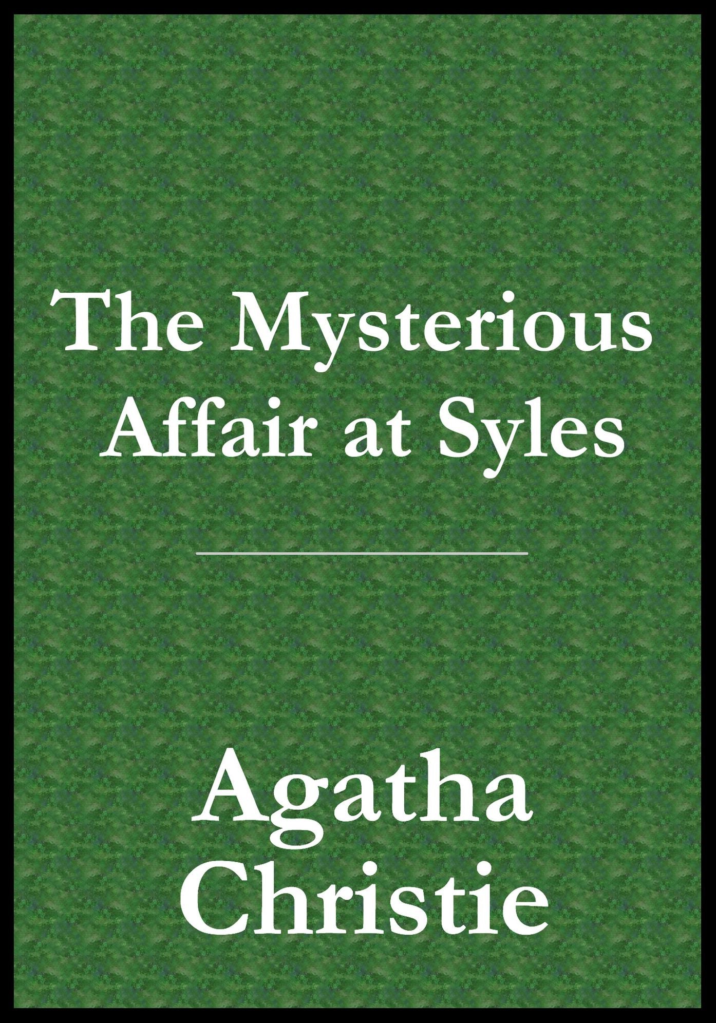 The Mysterious Affair at Styles (Hercule Poirot Series)