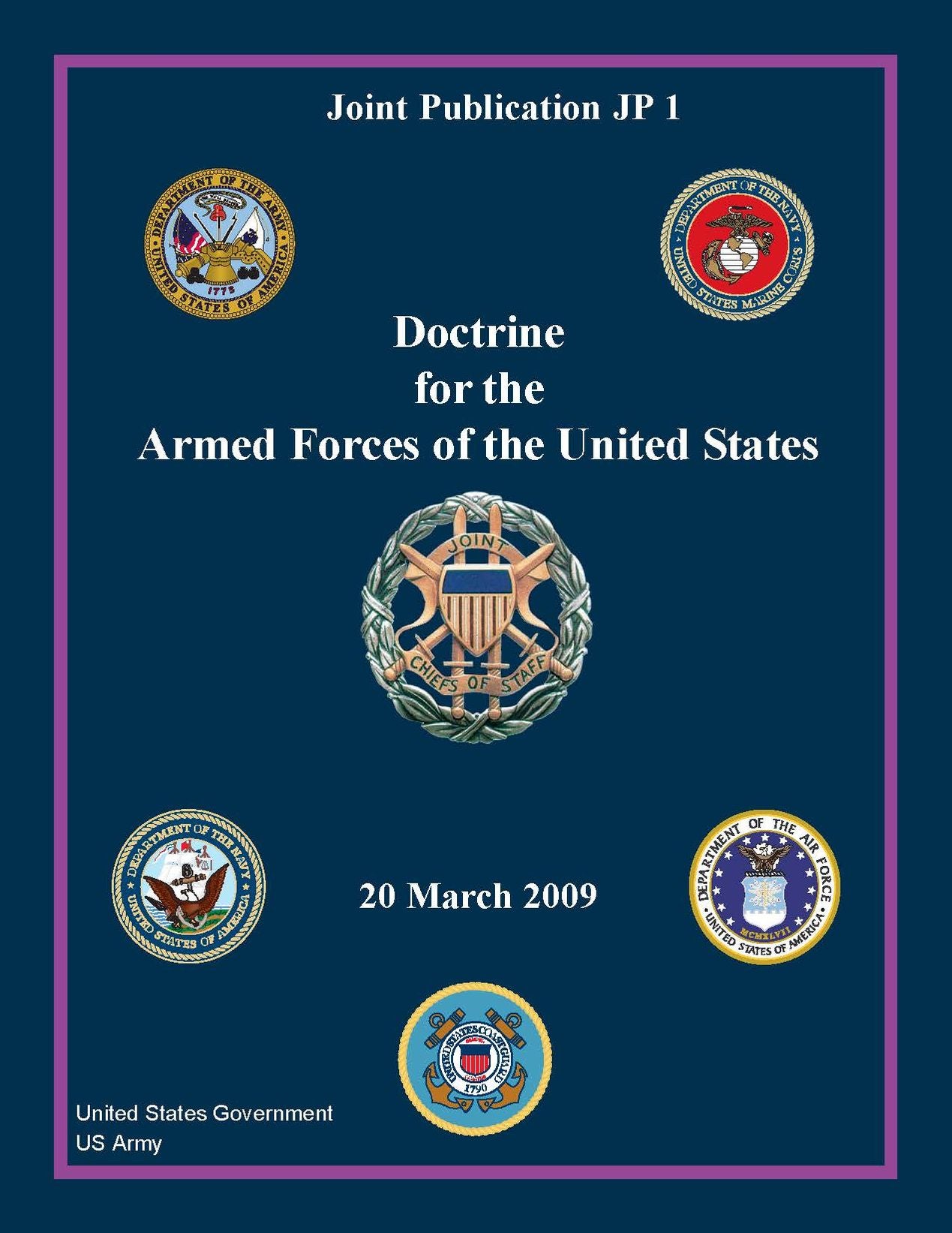 Joint Publication JP 1 Doctrine for the Armed Forces of the United States 20 March 2009