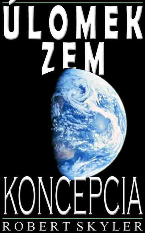 &Uacute;lomek Zem - Koncepcia (Slovak Edition)