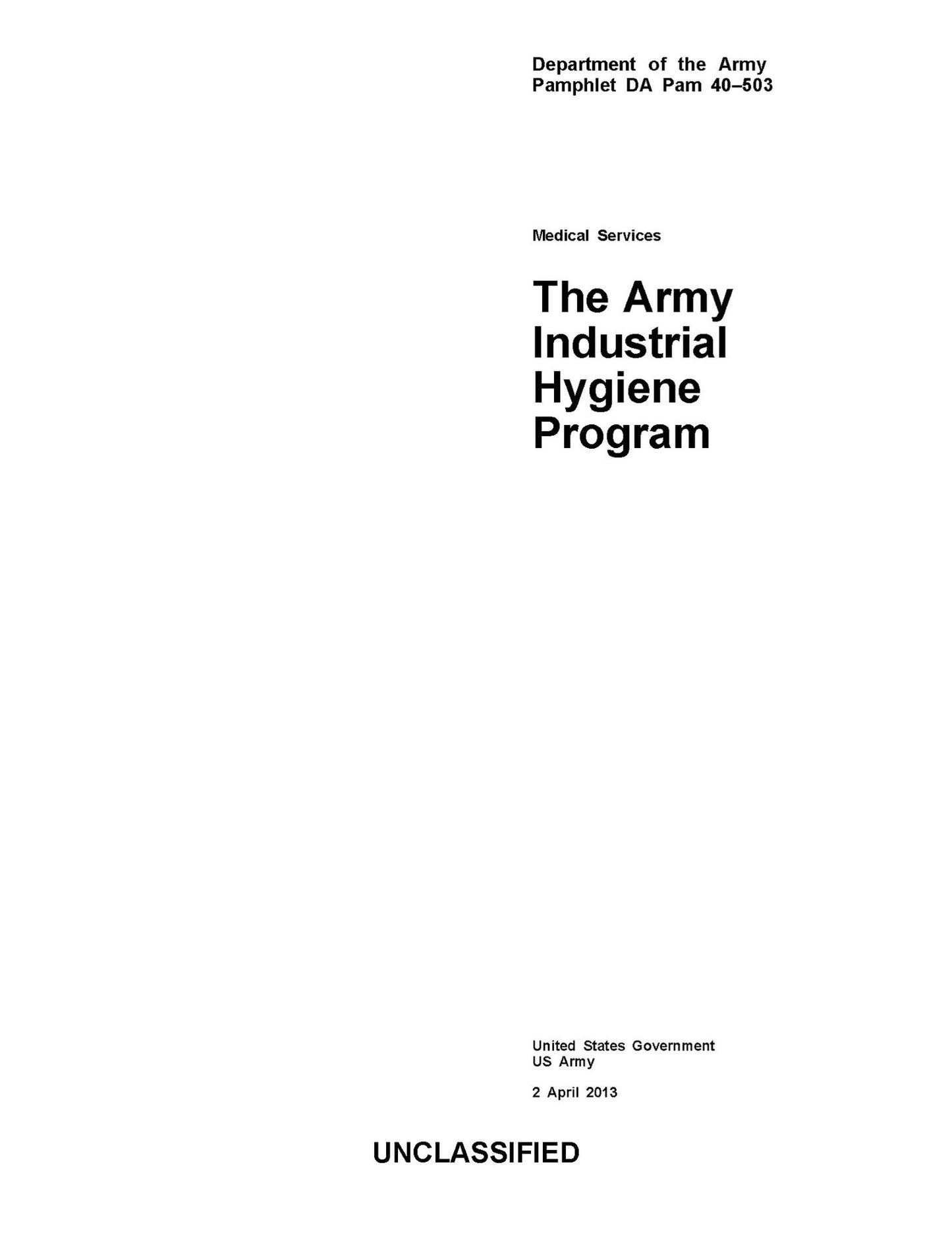 Department of the Army Pamphlet DA Pam 40-503 Medical Services The Army Hygiene Program 2 April 2013