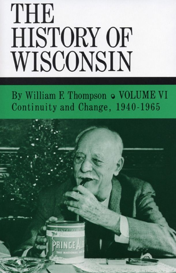 Continuity and Change, 1940-1965: History of Wisconsin, Volume VI