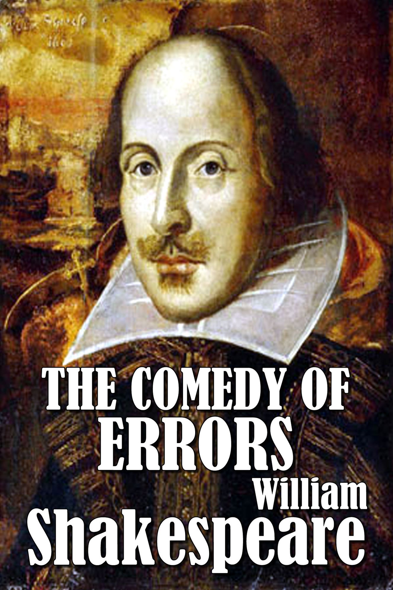 William Shakespeare's The Comedy of Errors
