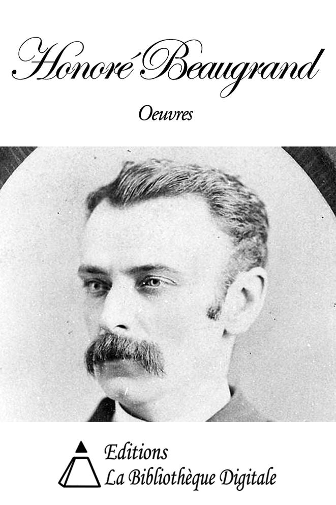 Oeuvres de Honor&eacute; Beaugrand