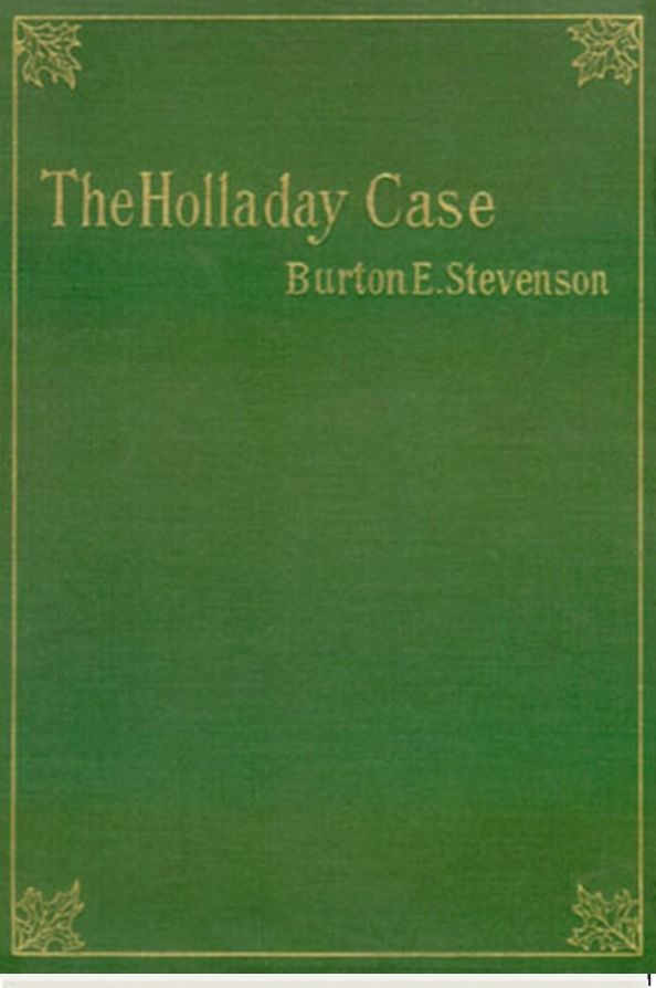 The Holladay Case