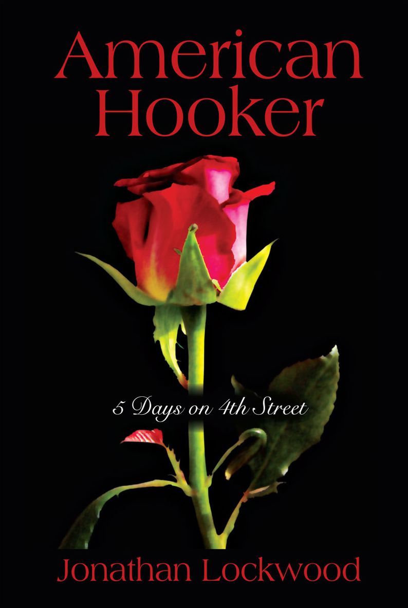 American Hooker: 5 days on 4th Street