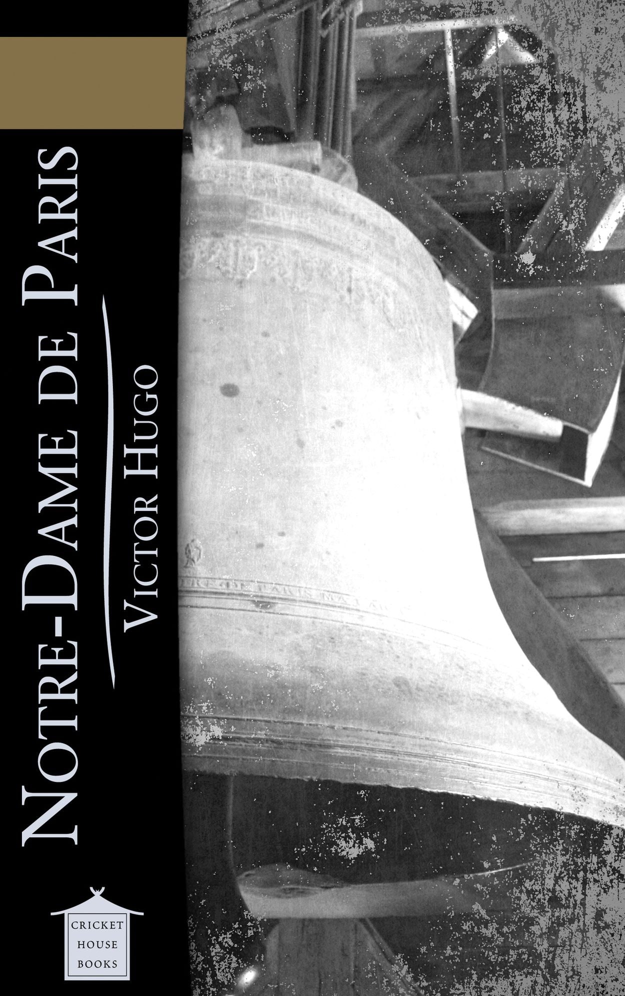 Notre-Dame de Paris (or the Hunchback of Notre-Dame
