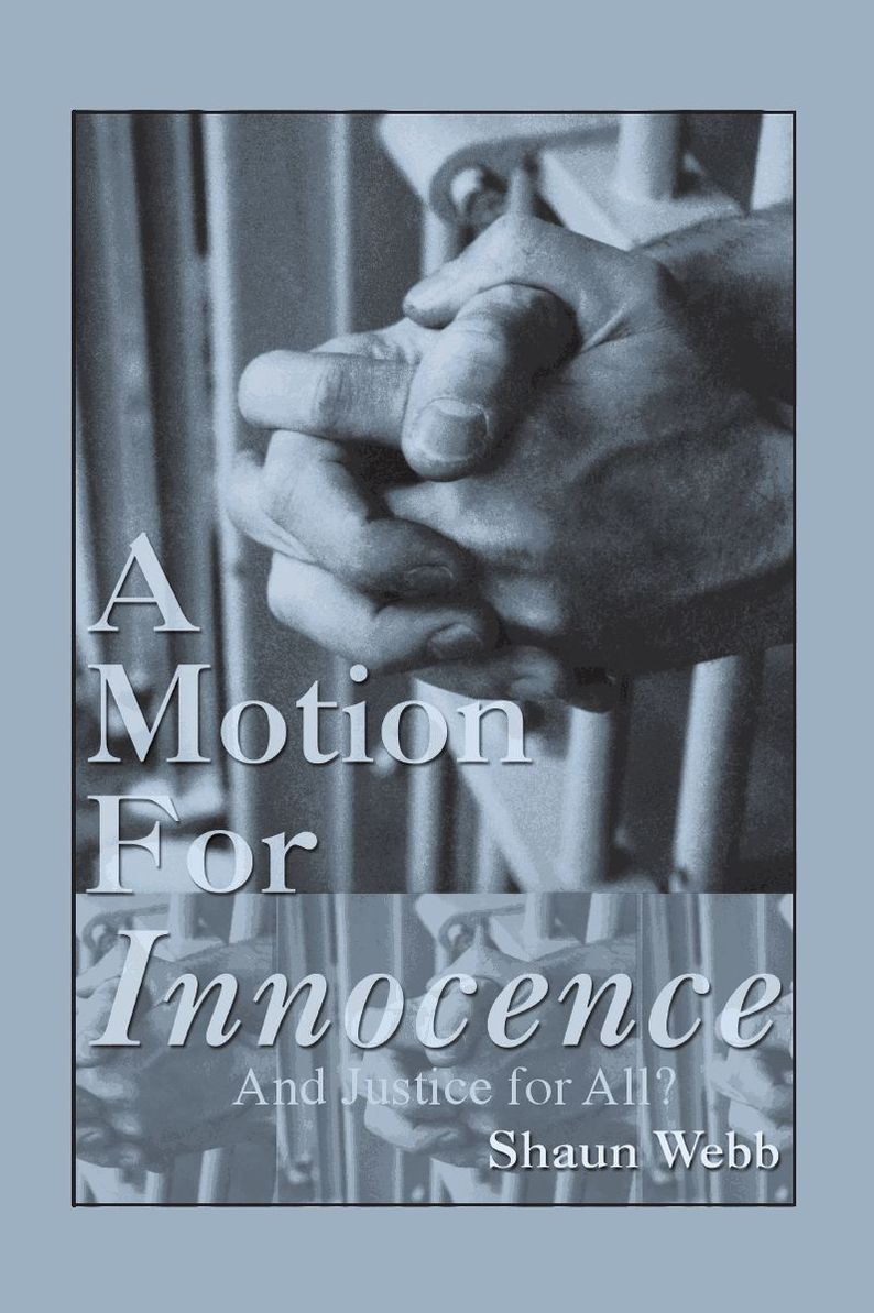 A Motion for Innocence...And Justice for All?