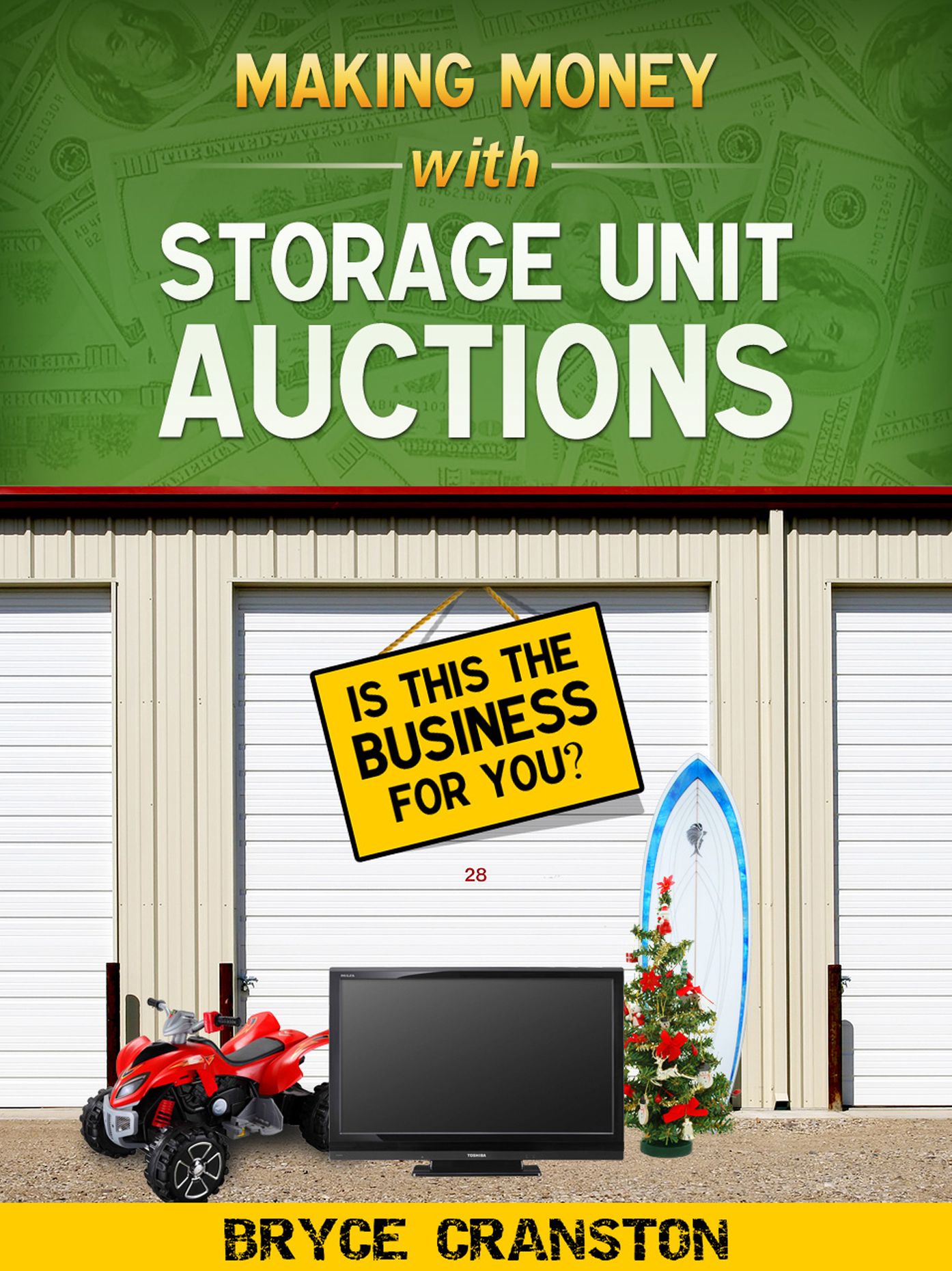 Making Money With Storage Unit Auctions