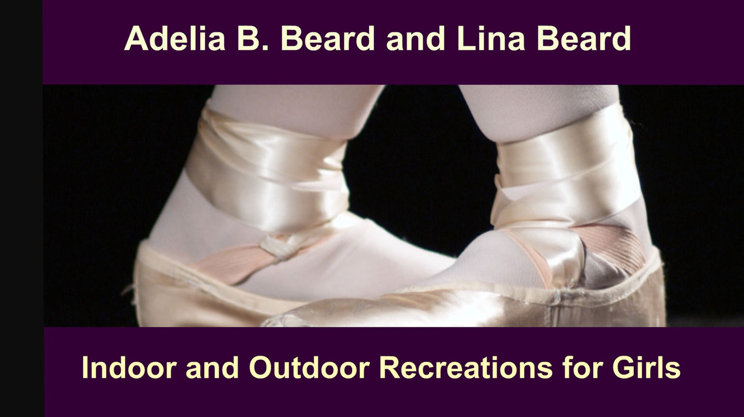 Indoor and Outdoor Recreations for Girls
