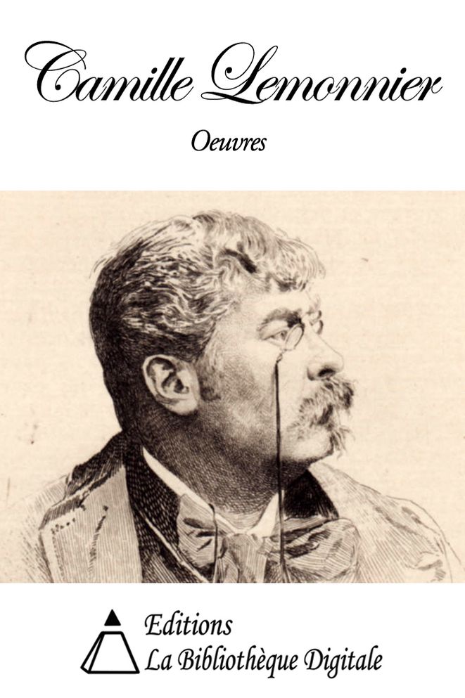 Oeuvres de Camille Lemonnier