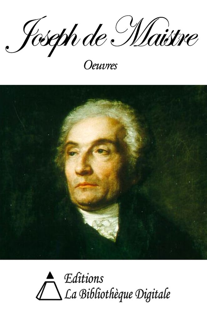 Oeuvres de Joseph de Maistre